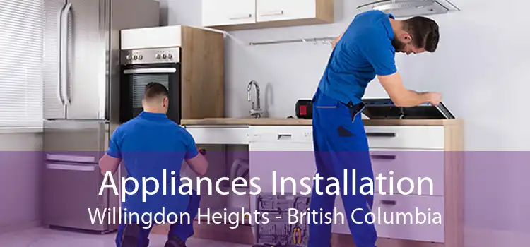 Appliances Installation Willingdon Heights - British Columbia