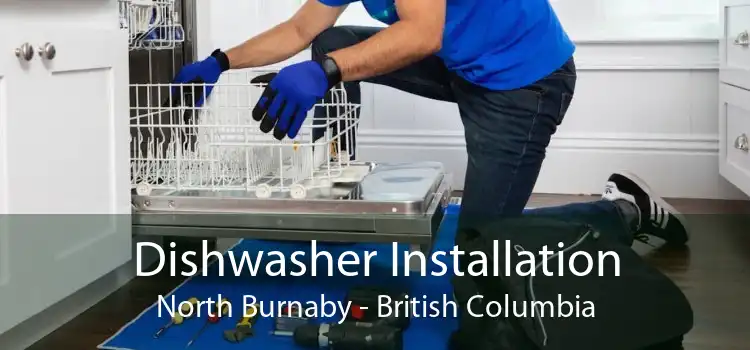 Dishwasher Installation North Burnaby - British Columbia
