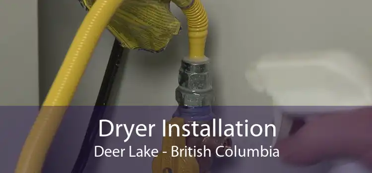 Dryer Installation Deer Lake - British Columbia