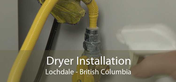 Dryer Installation Lochdale - British Columbia