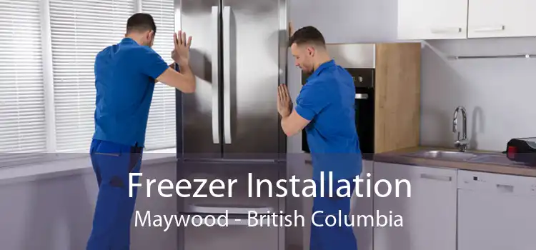 Freezer Installation Maywood - British Columbia