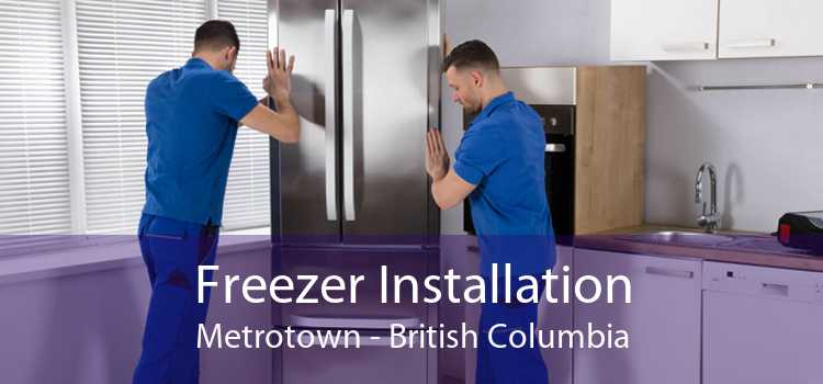 Freezer Installation Metrotown - British Columbia