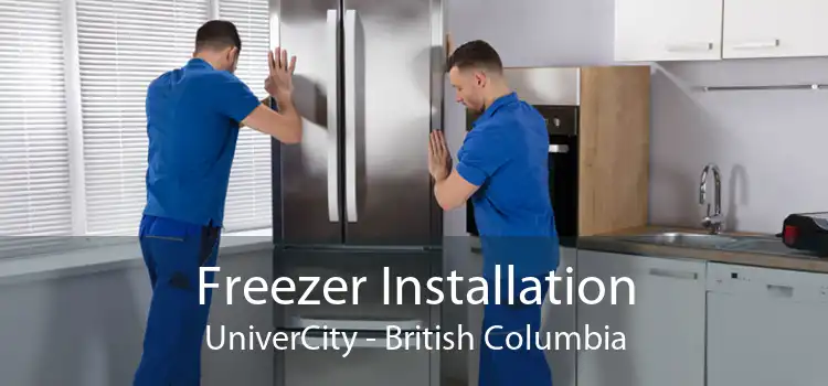 Freezer Installation UniverCity - British Columbia
