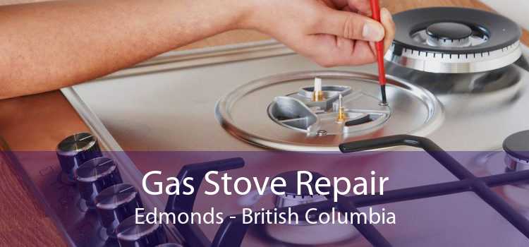 Gas Stove Repair Edmonds - British Columbia