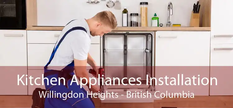 Kitchen Appliances Installation Willingdon Heights - British Columbia