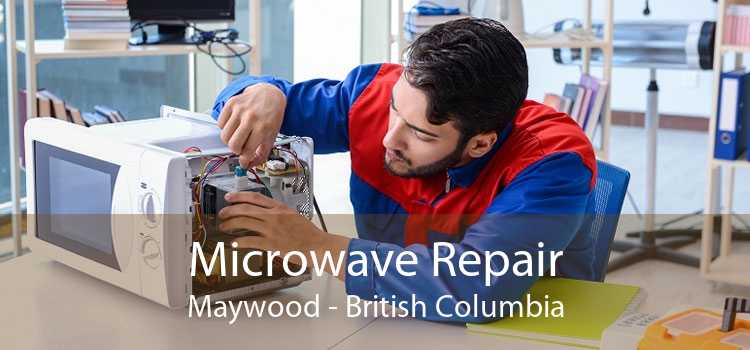 Microwave Repair Maywood - British Columbia