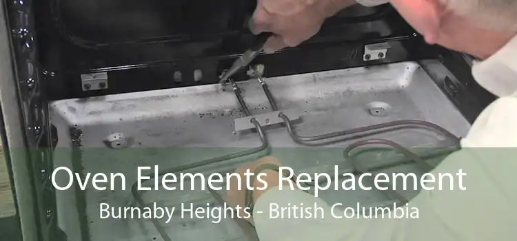 Oven Elements Replacement Burnaby Heights - British Columbia
