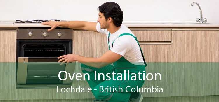 Oven Installation Lochdale - British Columbia
