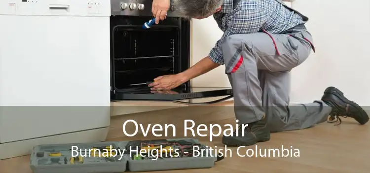 Oven Repair Burnaby Heights - British Columbia