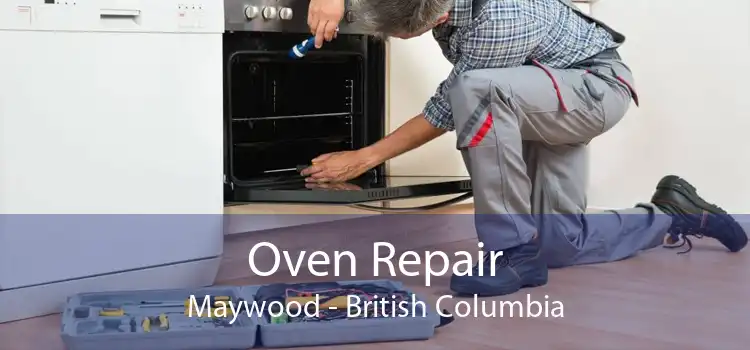 Oven Repair Maywood - British Columbia