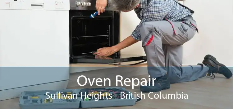 Oven Repair Sullivan Heights - British Columbia