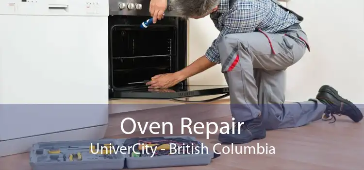 Oven Repair UniverCity - British Columbia