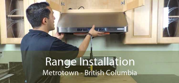 Range Installation Metrotown - British Columbia