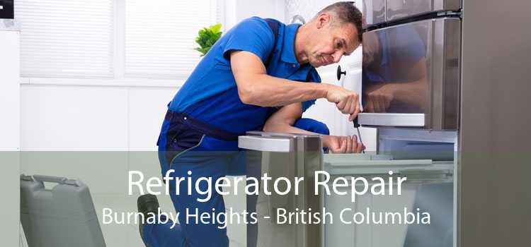 Refrigerator Repair Burnaby Heights - British Columbia