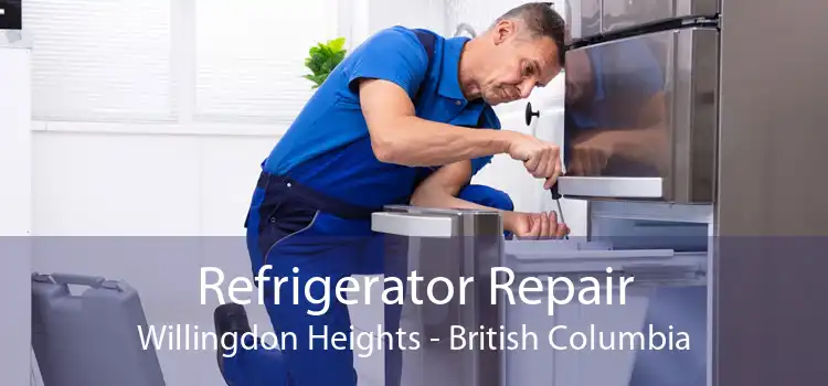Refrigerator Repair Willingdon Heights - British Columbia