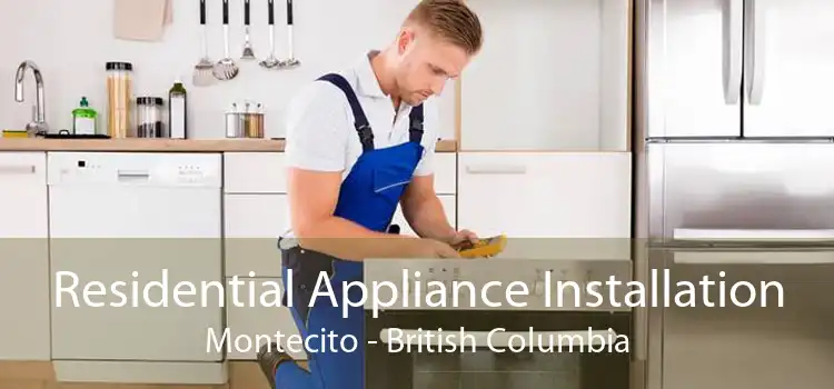 Residential Appliance Installation Montecito - British Columbia