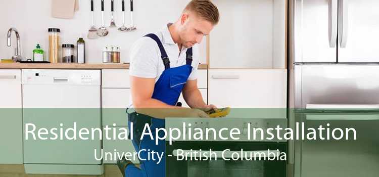 Residential Appliance Installation UniverCity - British Columbia