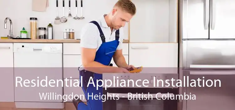 Residential Appliance Installation Willingdon Heights - British Columbia