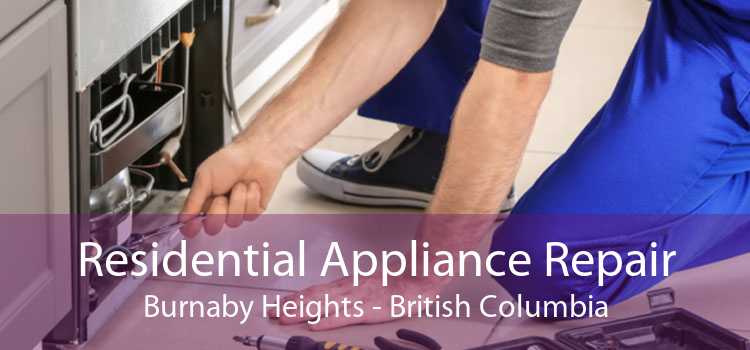Residential Appliance Repair Burnaby Heights - British Columbia