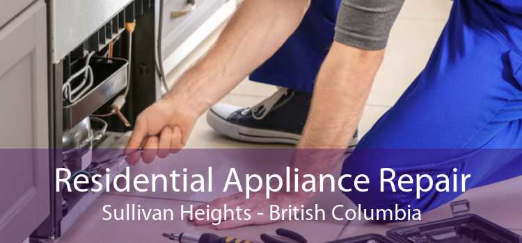 Residential Appliance Repair Sullivan Heights - British Columbia