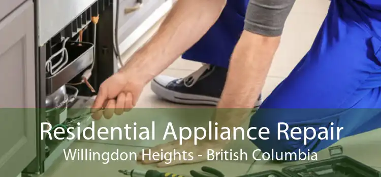 Residential Appliance Repair Willingdon Heights - British Columbia