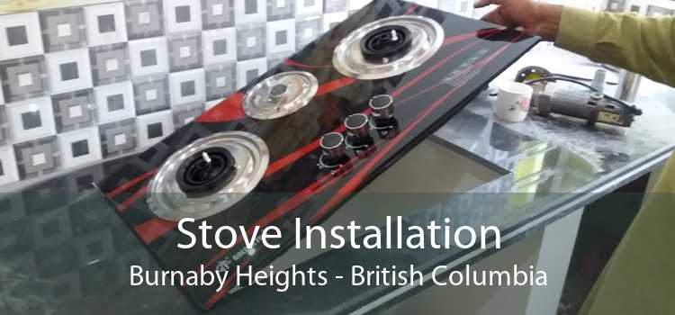 Stove Installation Burnaby Heights - British Columbia