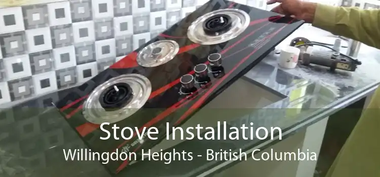 Stove Installation Willingdon Heights - British Columbia
