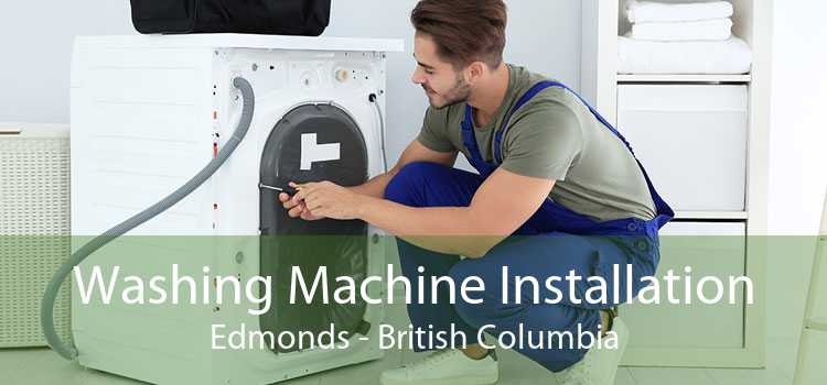Washing Machine Installation Edmonds - British Columbia