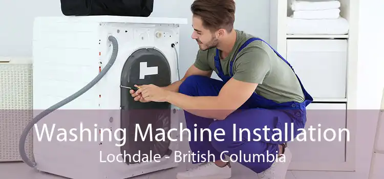 Washing Machine Installation Lochdale - British Columbia